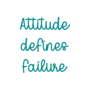 attitude defines failure quote SVG PNG design with hand-drawn style, bold lettering, an uplifting message