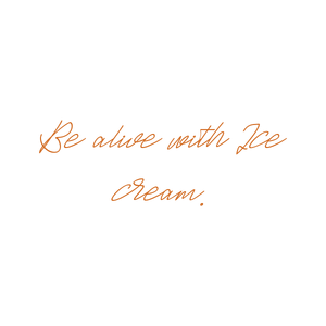 be alive with ice cream quote SVG PNG design