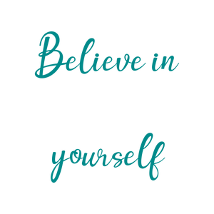 believe in yourself quote SVG PNG design with an uplifting message