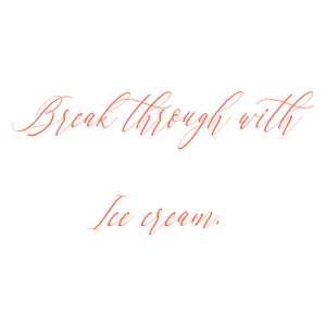 break through with ice cream quote SVG PNG design