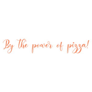 by the power of pizza quote SVG PNG design with bold lettering