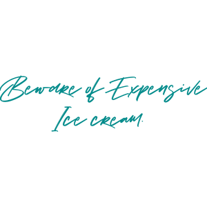 beware of expensive ice cream quote SVG PNG design with hand-drawn style