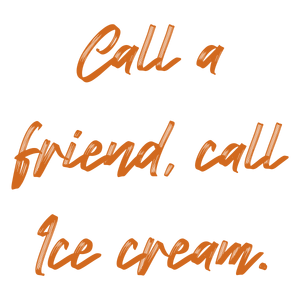 call a friend ice cream quote SVG PNG design with hand-drawn style
