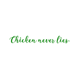 chicken never lies quote SVG PNG design with an uplifting message