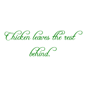 chicken leaves the rest behind quote SVG PNG design with black and green floral elements
