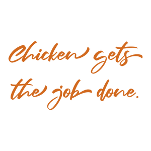 chicken gets the job done quote SVG PNG design with an uplifting message