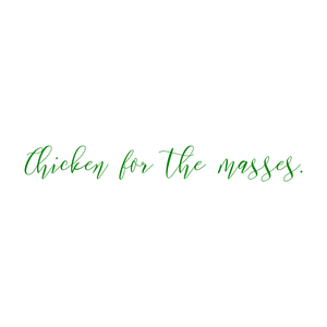 chicken for the masses quote SVG PNG design with bold lettering