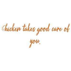 chicken takes good care of you quote SVG PNG design with bold lettering, an uplifting message