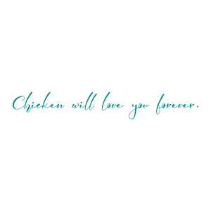 chicken will love you forever quote SVG PNG design