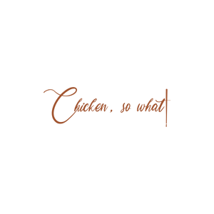 chicken so what quote SVG PNG design with bold lettering