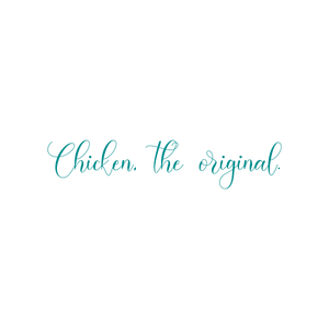 chicken the original quote SVG PNG design with bold lettering