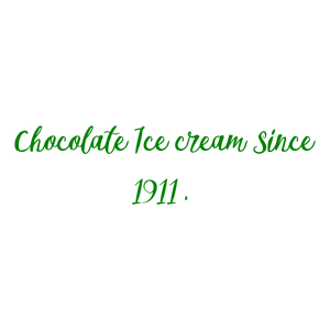 chocolate ice cream since 1911 quote SVG PNG design with bold lettering