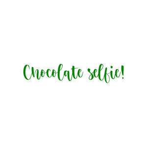 chocolate selfie quote SVG PNG design