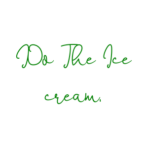 do the ice cream quote SVG PNG design with bold lettering