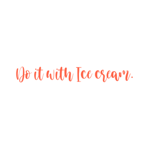 do it with ice cream quote SVG PNG design