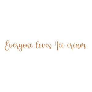 everyone loves ice cream quote SVG PNG design