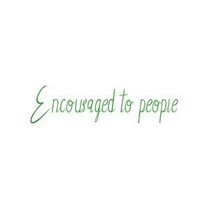 encouraged to people quote SVG PNG design with hand-drawn style, an uplifting message