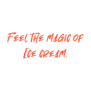 feel the magic of ice cream quote SVG PNG design with bold lettering