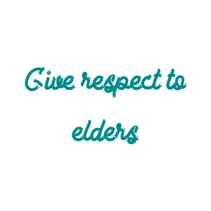 give respect to elders quote SVG PNG design with an uplifting message