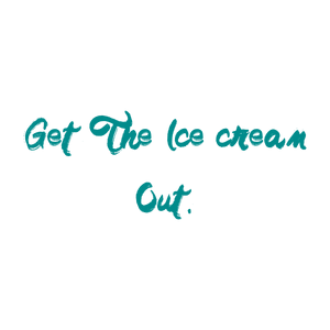 get the ice cream out quote SVG PNG design