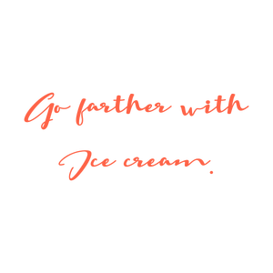 go farther with ice cream quote SVG PNG design