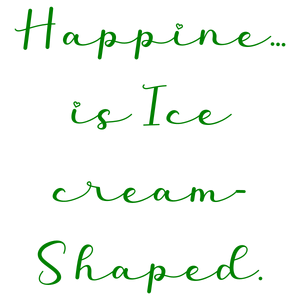 happiness is ice cream shaped quote SVG PNG design