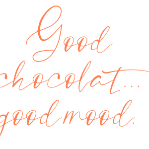 good chocolate mood quote SVG PNG design with hand-drawn style, an uplifting message