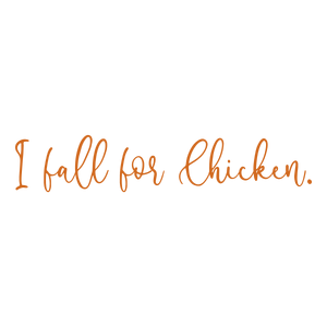 i fall for chicken quote SVG PNG design