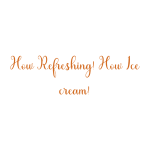 how refreshing ice cream quote SVG PNG design