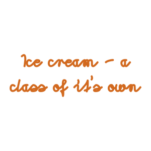 ice cream a class of it's own quote SVG PNG design with hand-drawn style, bold lettering