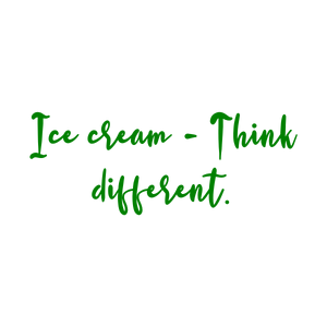 ice cream think different quote SVG PNG design with bold lettering