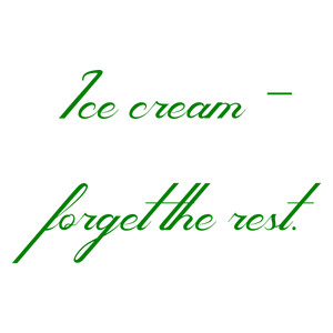ice cream forget the rest quote SVG PNG design with bold lettering