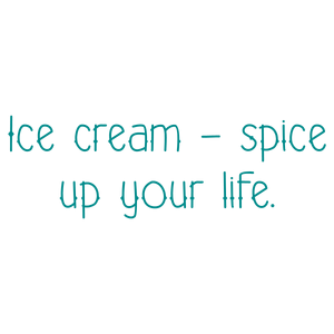 ice cream spice up your life quote SVG PNG design with bold lettering
