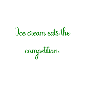 ice cream eats the competition quote SVG PNG design