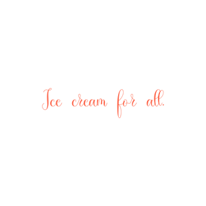 ice cream for all quote SVG PNG design with bold lettering