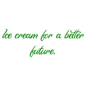 ice cream for a better future quote SVG PNG design with bold lettering, an uplifting message