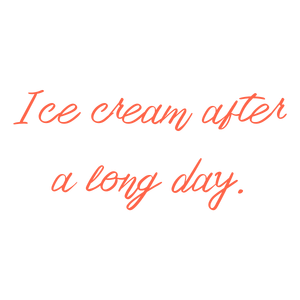 ice cream after a long day quote SVG PNG design