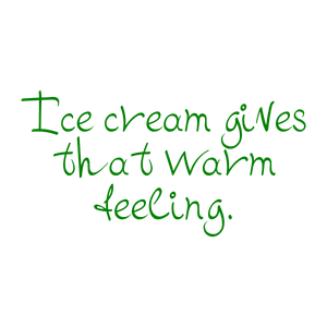 ice cream gives that warm feeling quote SVG PNG design
