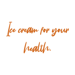ice cream for your health quote SVG PNG design with an uplifting message