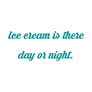 ice cream is there day or night quote SVG PNG design