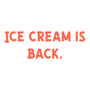 ice cream is back quote SVG PNG design with bold lettering