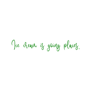 ice cream is going places quote SVG PNG design