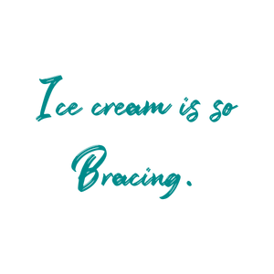 ice cream is so bracing quote SVG PNG design with hand-drawn style