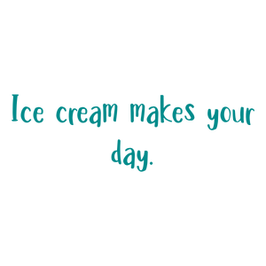 ice cream makes your day quote SVG PNG design with hand-drawn style