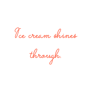 ice cream shines through quote SVG PNG design