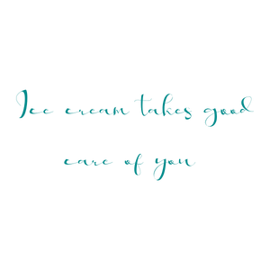 ice cream takes good care of you quote SVG PNG design