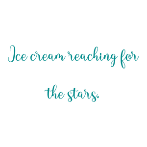 ice cream reaching for the stars quote SVG PNG design with hand-drawn style, bold lettering