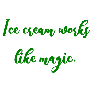 ice cream works like magic quote SVG PNG design
