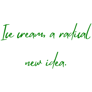 ice cream a radical new idea quote SVG PNG design with bold lettering