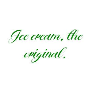ice cream the original quote SVG PNG design with bold lettering